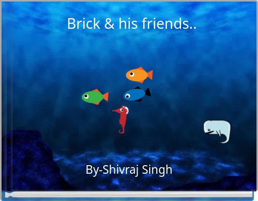 Front cover of 'Brick & his friends..' 
