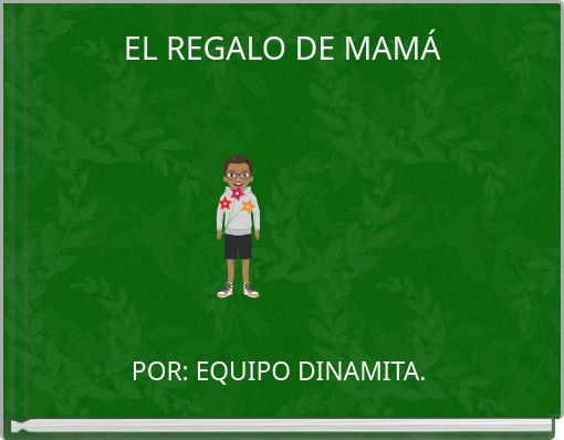 EL REGALO DE MAM&Aacute;