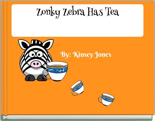 Zonky Zebra Has Tea