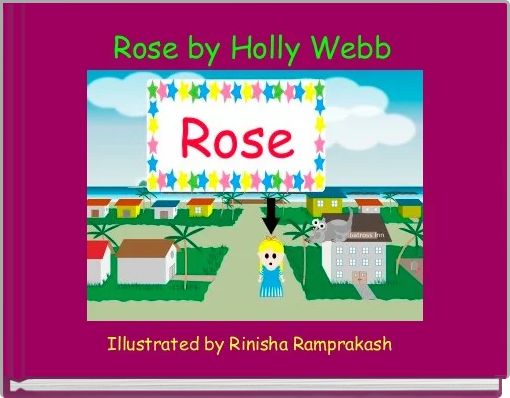 Front cover of 'Rose by Holly Webb' 