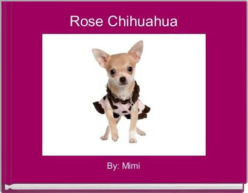 Book Cover for: Rose Chihuahua