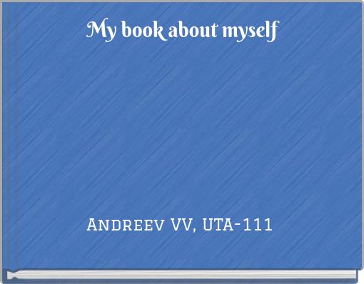 My book about myself