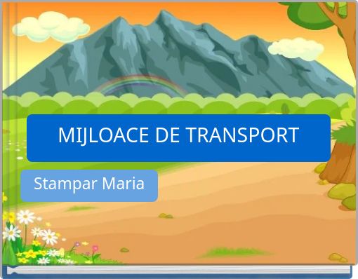 MIJLOACE DE TRANSPORT