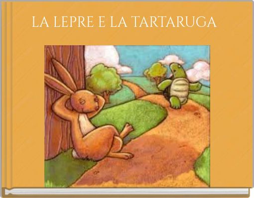 LA LEPRE E LA TARTARUGA