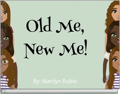 Old Me, New Me!