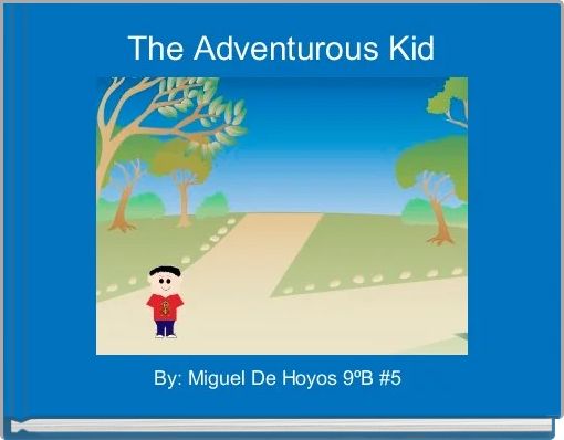 The Adventurous Kid