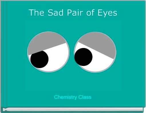 The Sad Pair of Eyes