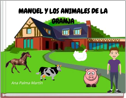 MANUEL Y LOS ANIMALES DE LA GRANJA
