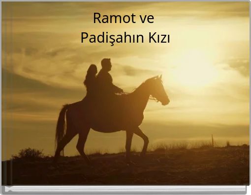 Ramot ve Padişahın Kızı