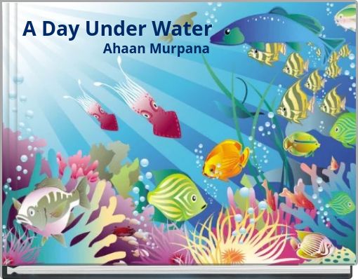 A Day Under Water