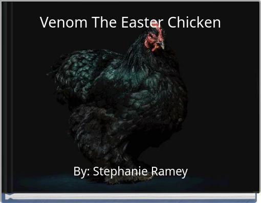 Venom The Easter Chicken