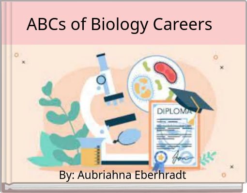 ABCs of Biology Careers