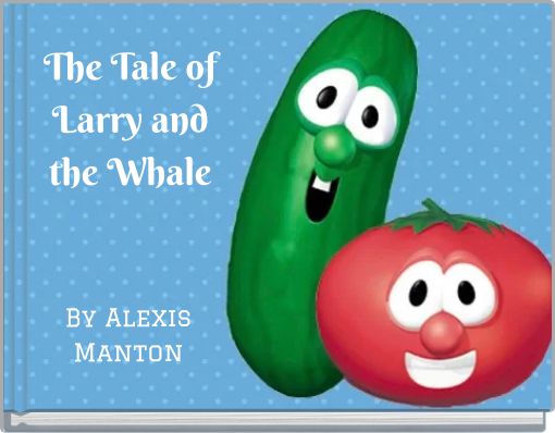 The Tale of Larry and the Whale