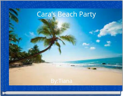 Cara’s Beach Party