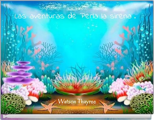 Front cover of 'Las aventuras de Perla la sirena .' 