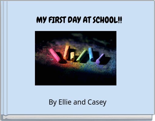 MY FIRST DAY AT SCHOOL!!