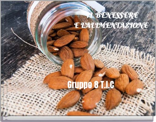 IL BENESSERE E L'ALIMENTAZIONE