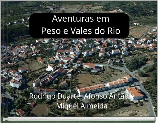 Aventuras em Peso e Vales do Rio