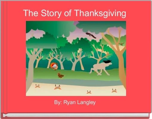 The Story of Thanksgiving 