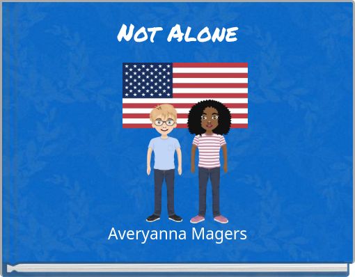Not Alone