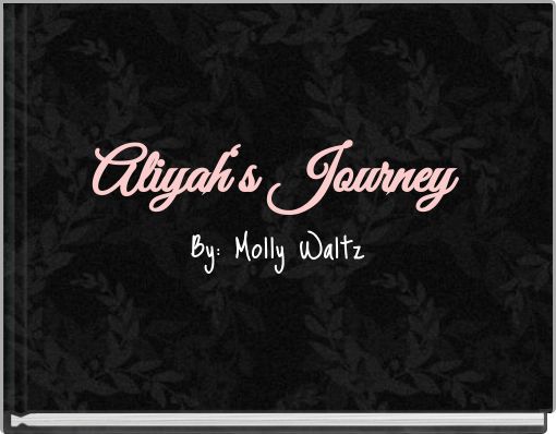 Book Cover for: Aliyah‘s Journey
