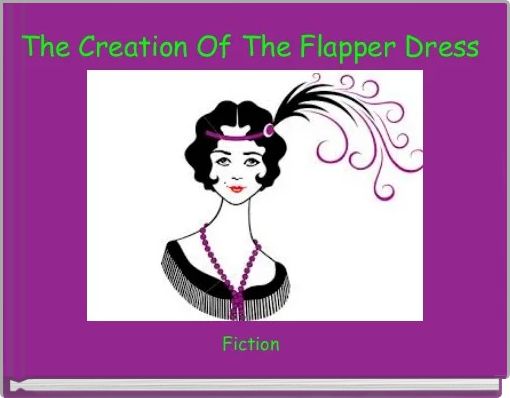 The Creation Of The Flapper Dress