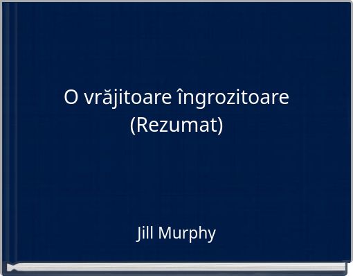 O vrăjitoare &icirc;ngrozitoare (Rezumat)