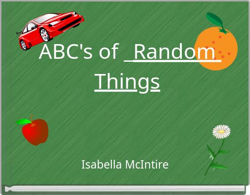 ABC's of _Random Things