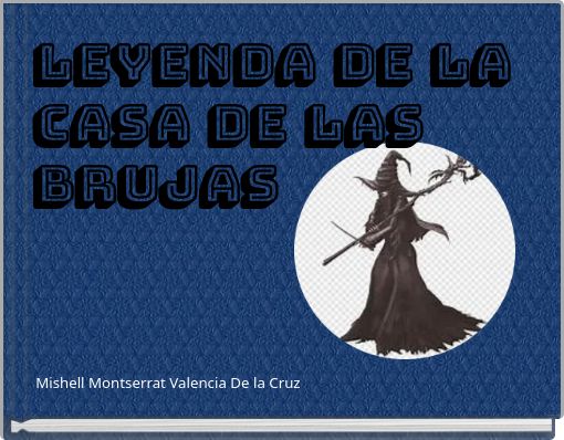 Leyenda de la casa de las brujas
