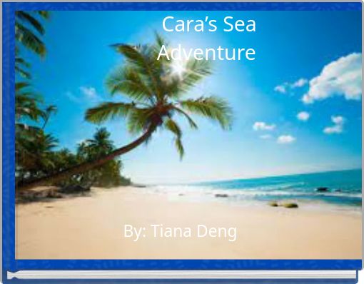 Cara’s Sea Adventure