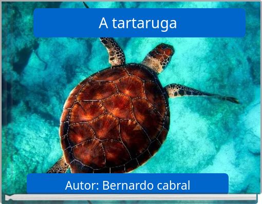 A tartaruga