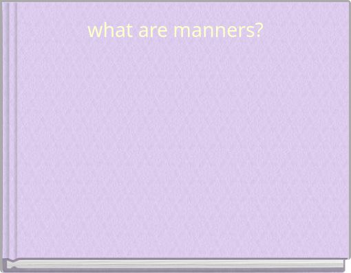 what are manners?