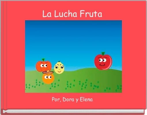 La Lucha Fruta 