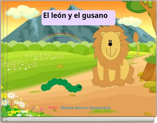 El le&oacute;n y el gusano
