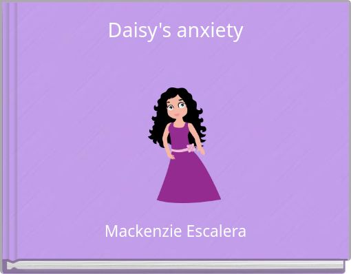 Daisy's anxiety