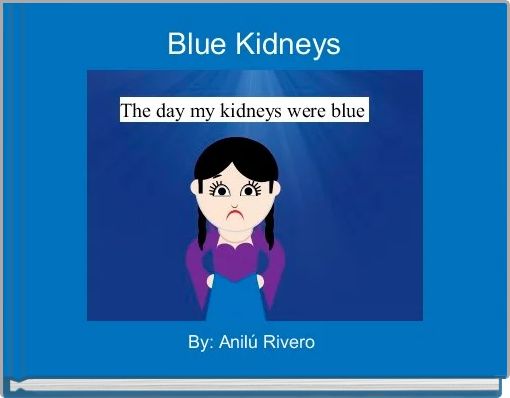 Blue Kidneys