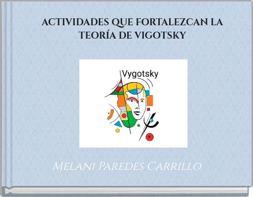 ACTIVIDADES QUE FORTALEZCAN LA TEORÍA DE VIGOTSKY