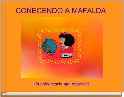 CO&Ntilde;ECENDO A MAFALDA 