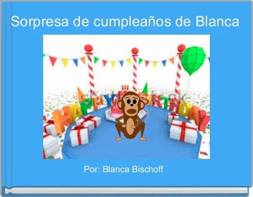 Sorpresa de cumpleaños de Blanca