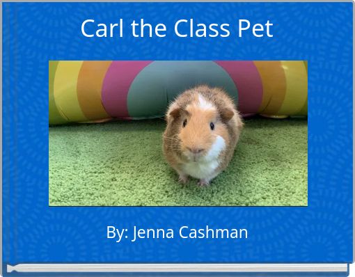 Carl the Class Pet