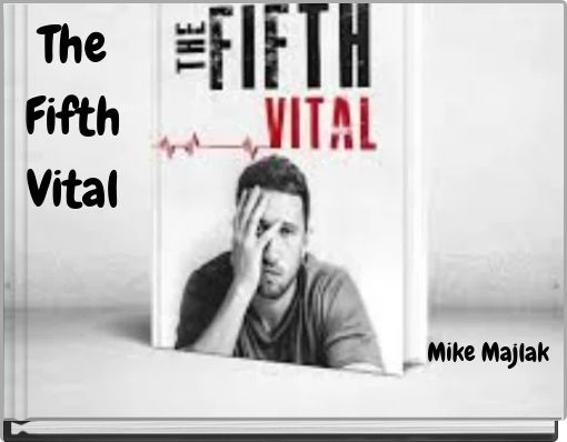 The Fifth Vital