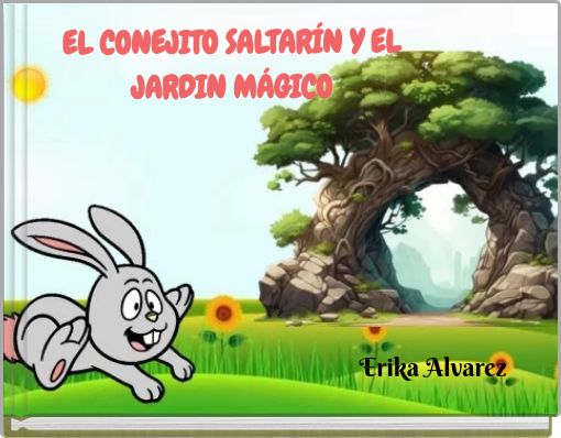 EL CONEJITO SALTAR&Iacute;N Y EL JARDIN M&Aacute;GICO