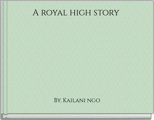 A royal high story