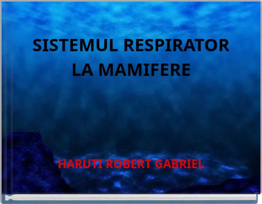 SISTEMUL RESPIRATOR LA MAMIFERE