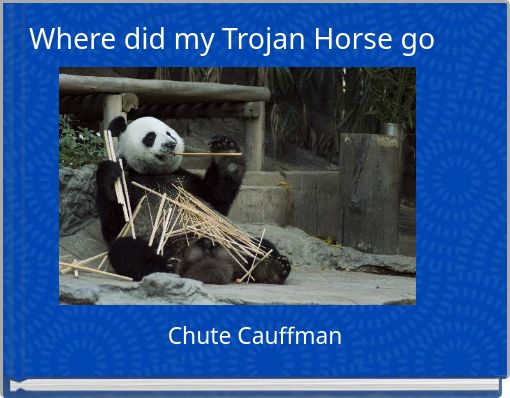 Where did my Trojan Horse go