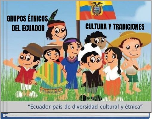 GRUPOS &Eacute;TNICOS DEL ECUADOR