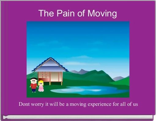 Front cover of 'The Pain of Moving' 