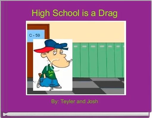 Front cover of 'High School is a Drag ' 