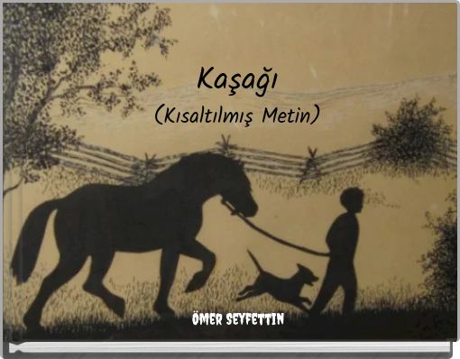 Kaşağı (Kısaltılmış Metin)