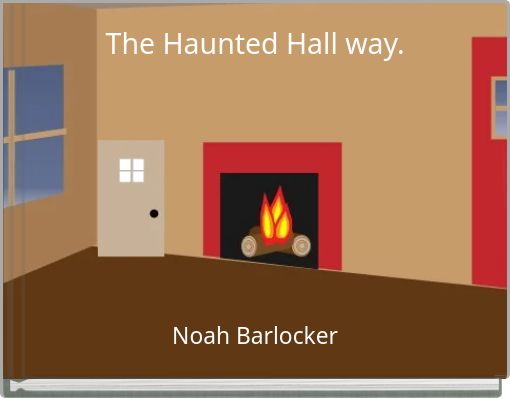 The Haunted Hall way.
